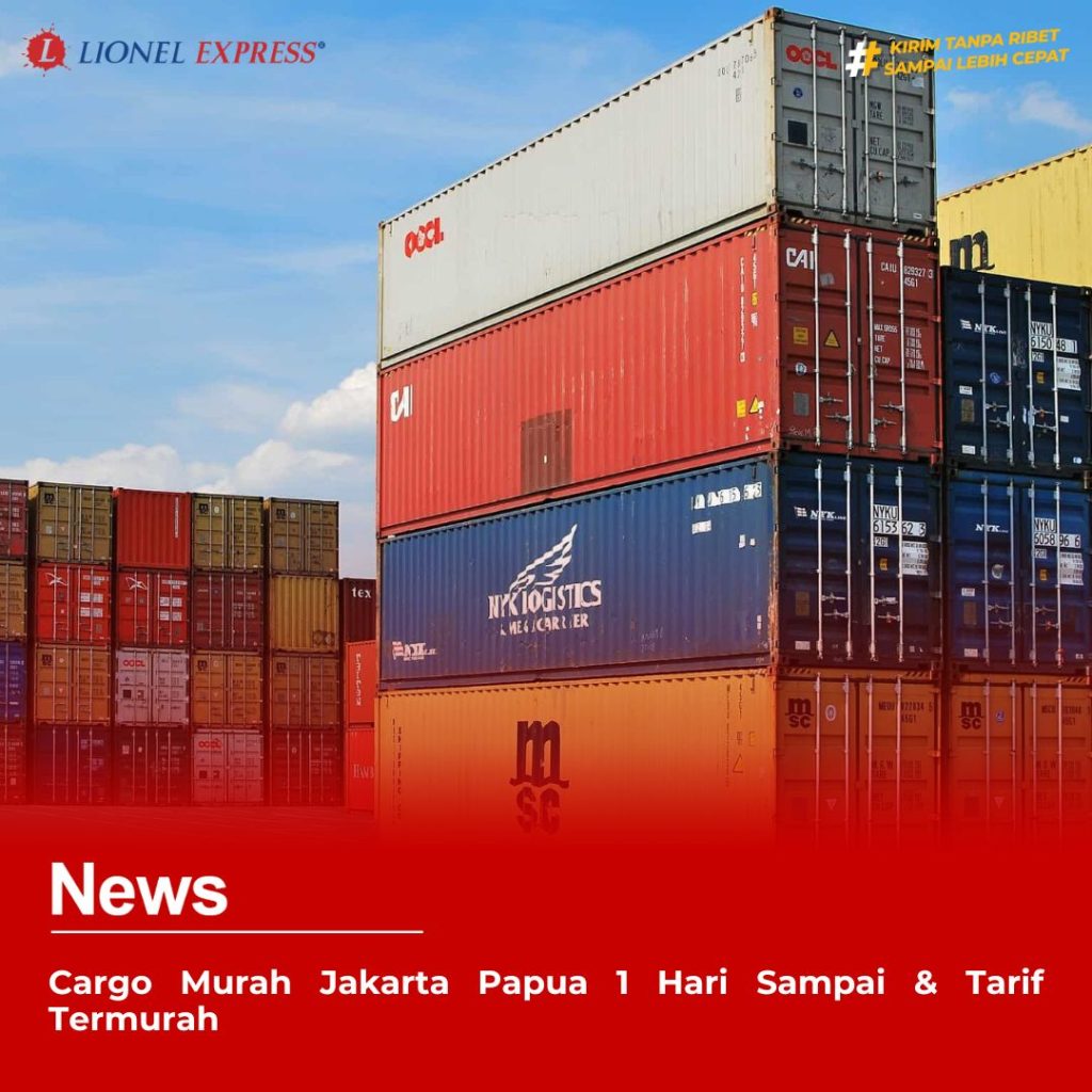 Cargo Murah Jakarta Papua