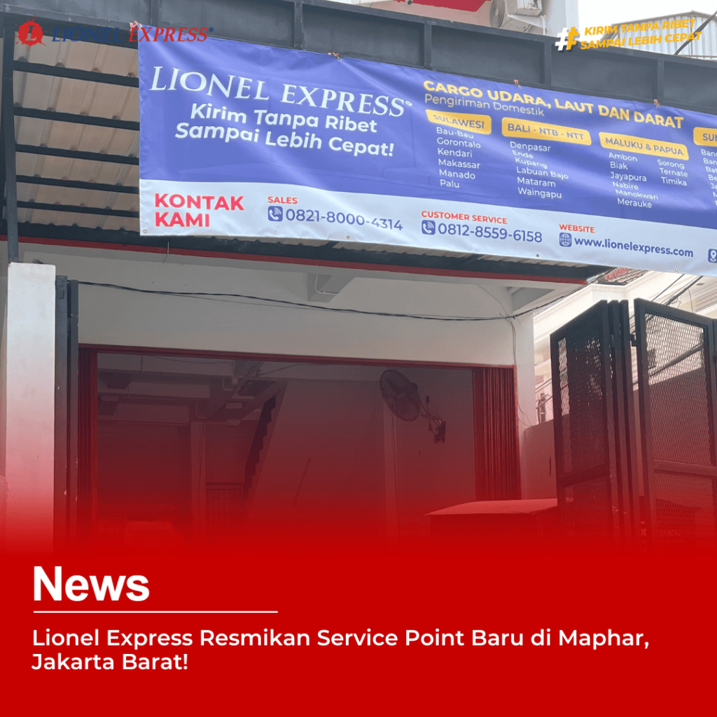 Lionel-Express-Resmikan-Service-Point-Baru-di-Maphar-Jakbar