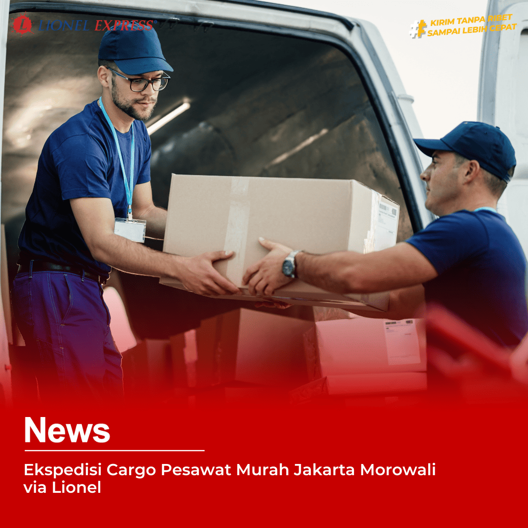 Ekspedisi Cargo Pesawat Murah Jakarta Morowali