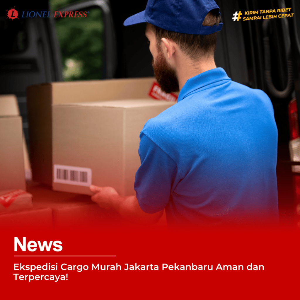 ekspedisi cargo murah jakarta pekanbaru