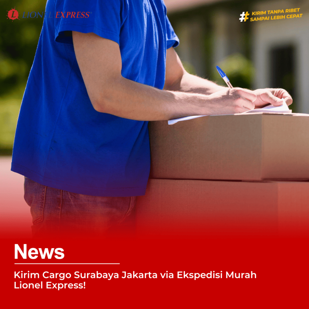 Ekspedisi Cargo Murah Surabaya Jakarta