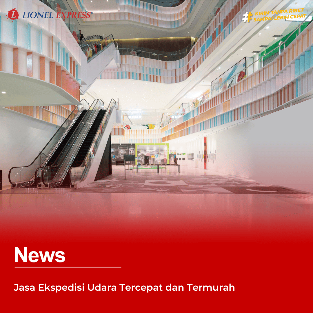 Pengiriman Mall to Mall dengan Lionel Express!