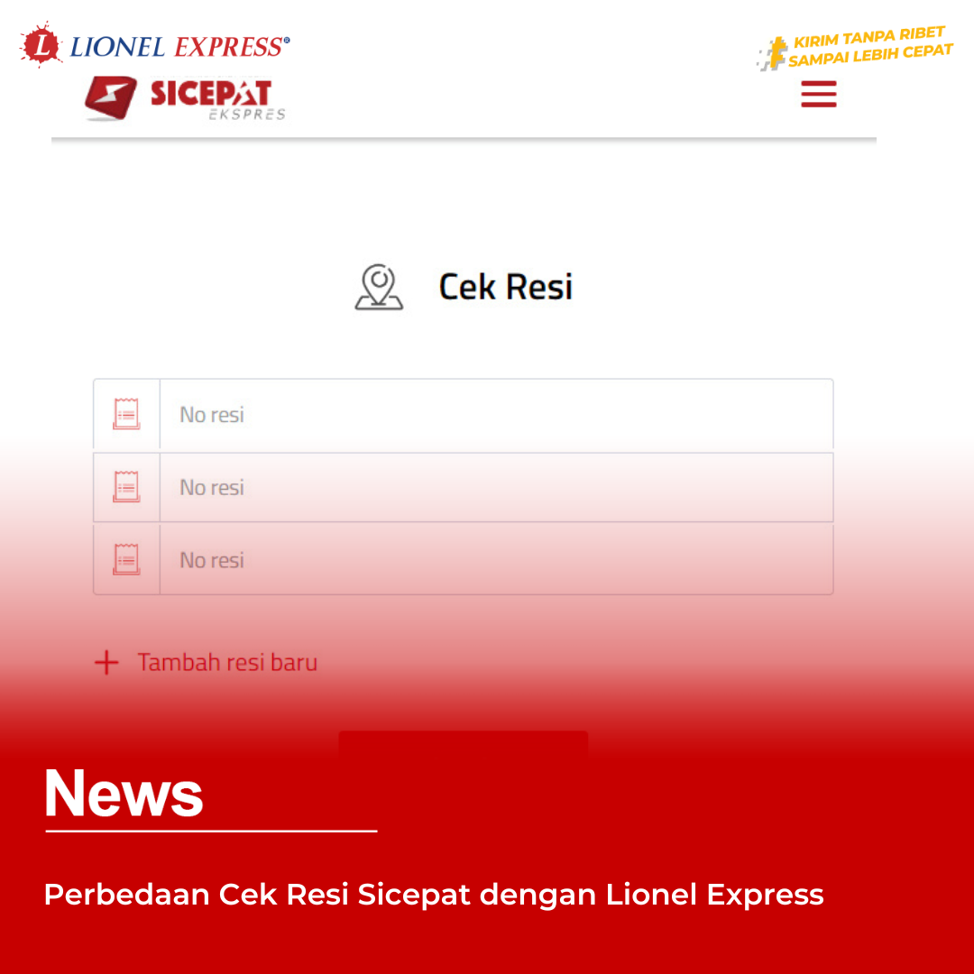 Perbedaan Cek Resi Sicepat dengan Lionel Express