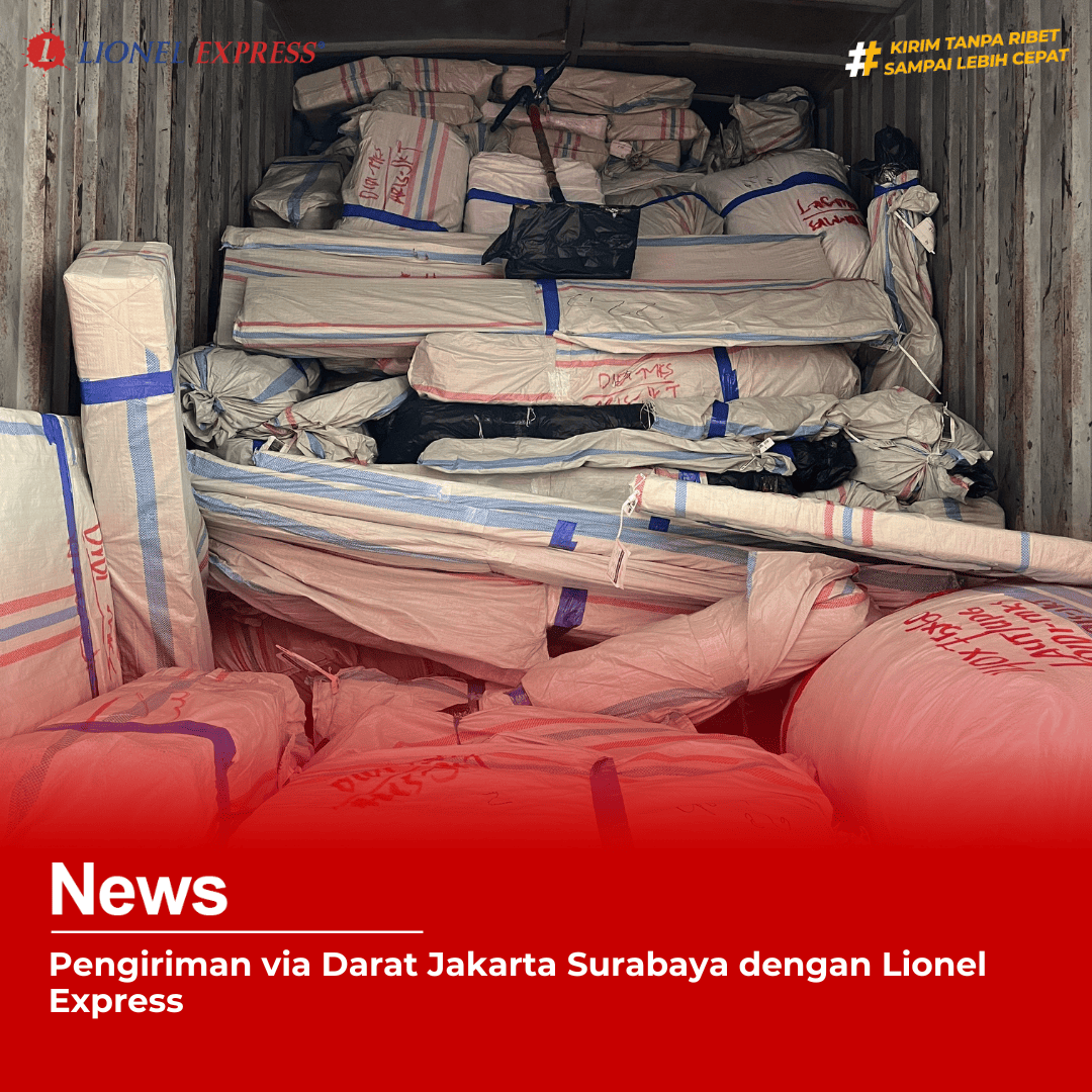 Pengiriman via Darat Jakarta Surabaya dengan Lionel Express