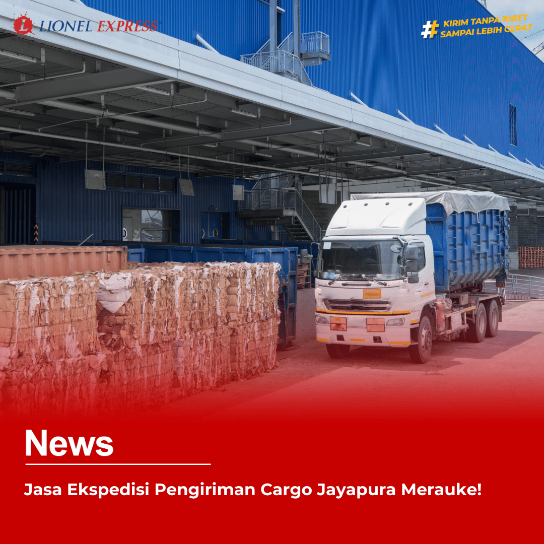 Jasa Ekspedisi Pengiriman Cargo Jayapura Merauke