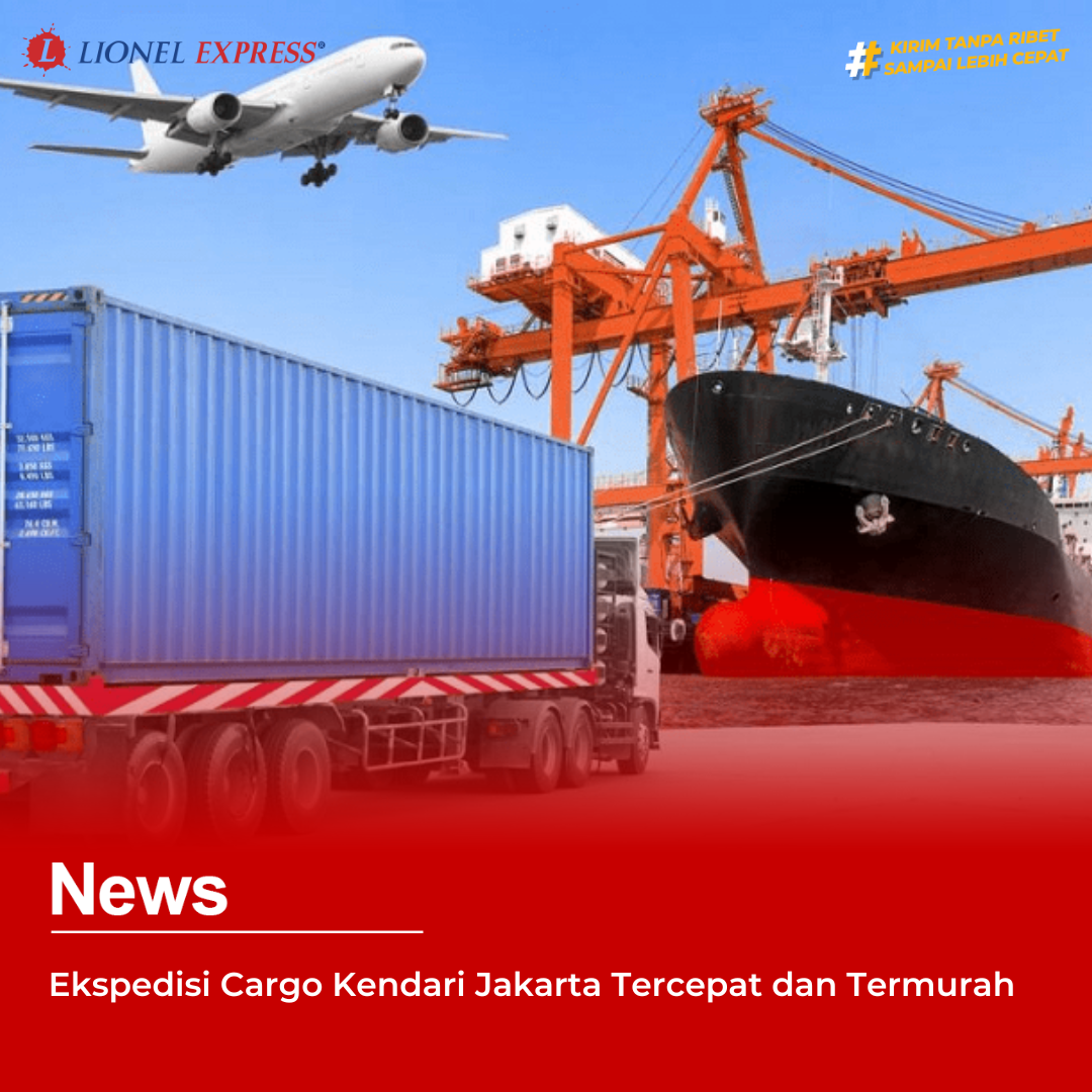 Ekspedisi Cargo Kendari Jakarta Tercepat dan Termurah