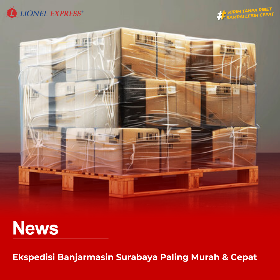 Ekspedisi Banjarmasin Surabaya Paling Murah & Cepat