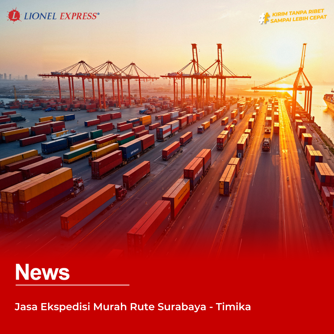 Jasa Ekspedisi Murah Rute Surabaya – Timika