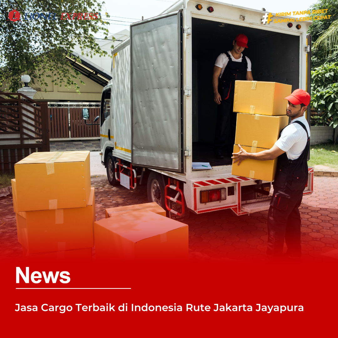 Jasa Cargo Terbaik di Indonesia Rute Jakarta Jayapura
