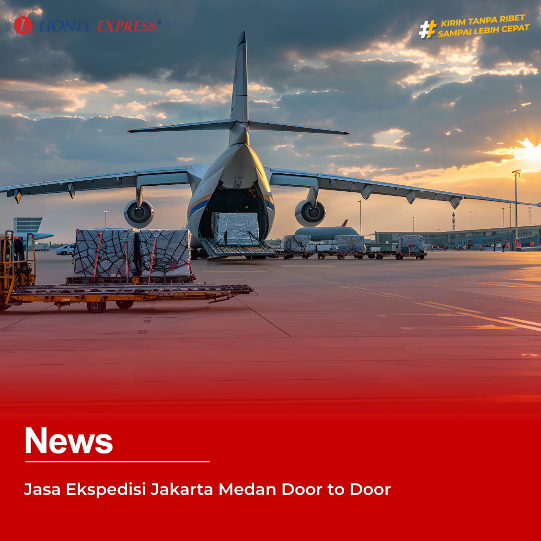 Jasa Ekspedisi Jakarta Medan Door to Door