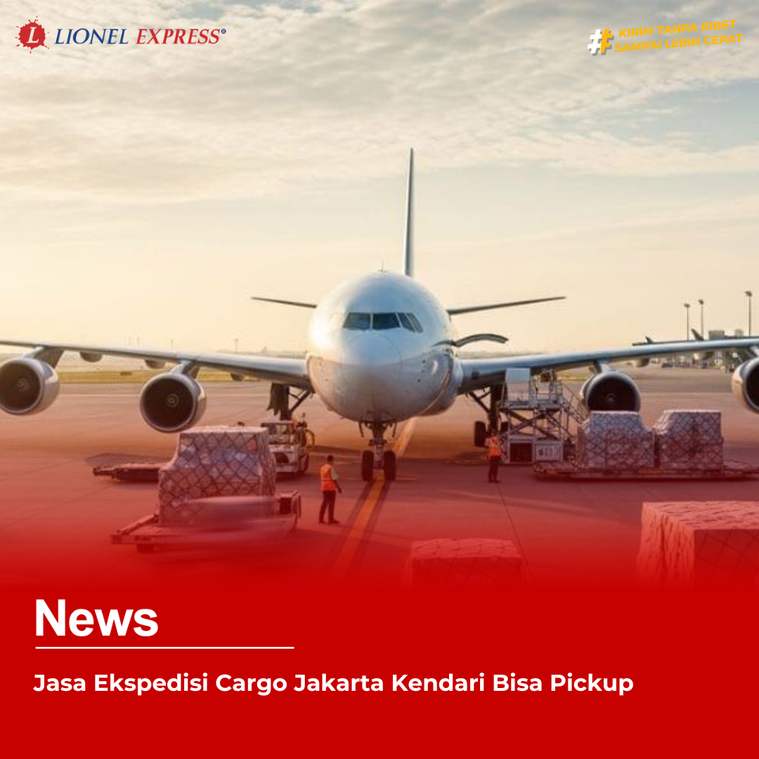 Jasa Ekspedisi Cargo Jakarta Kendari Bisa Pickup