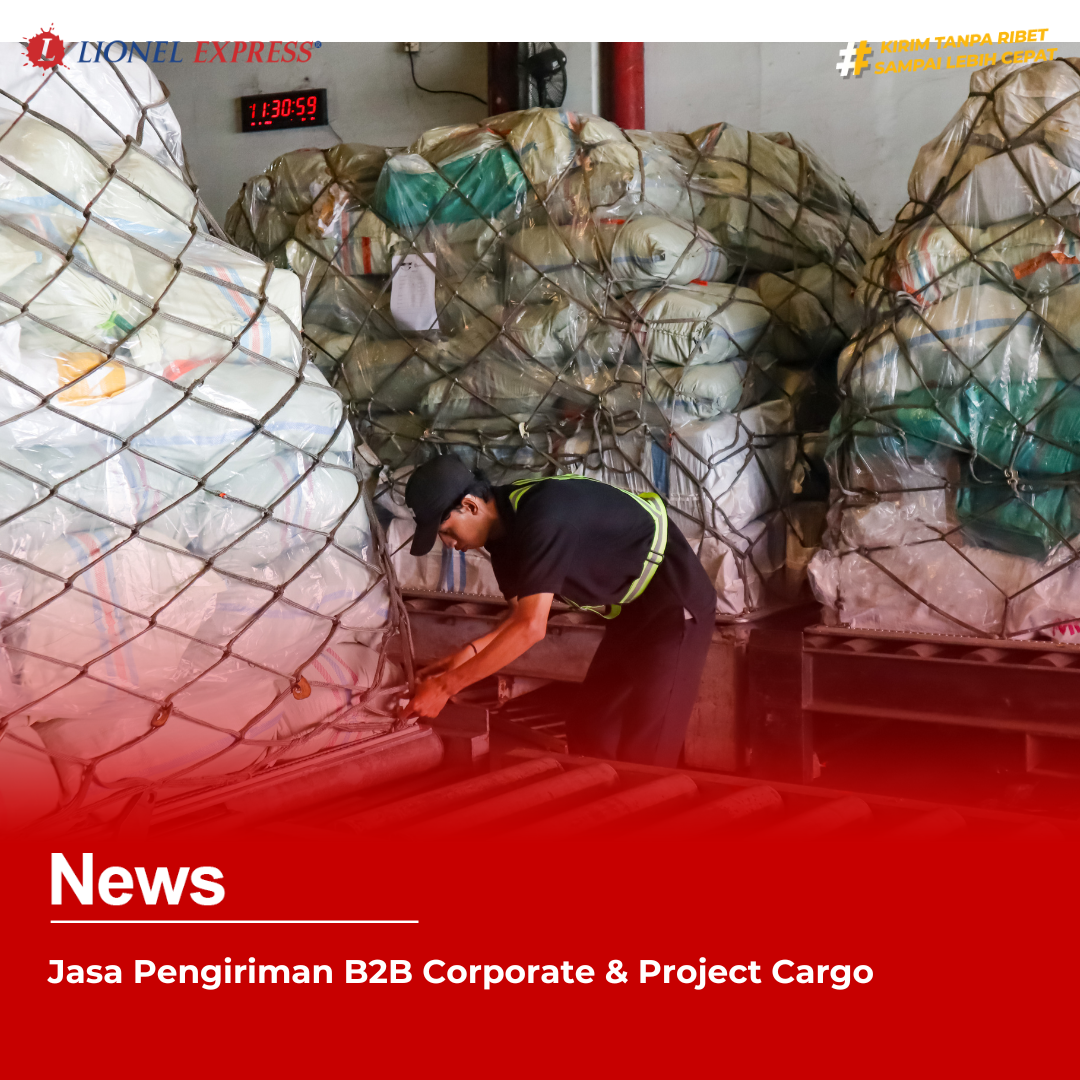 Jasa Pengiriman B2B Corporate & Project Cargo