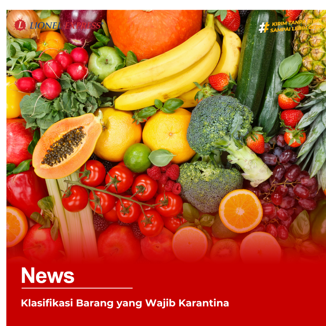 Klasifikasi Barang yang Wajib Karantina